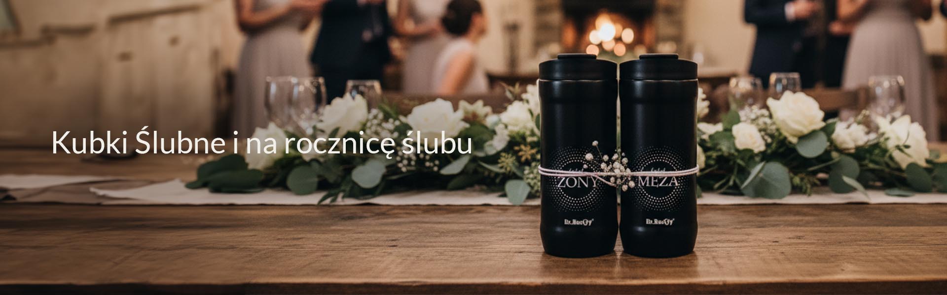 Kubki termiczne ślubne i na rocznicę ślubu