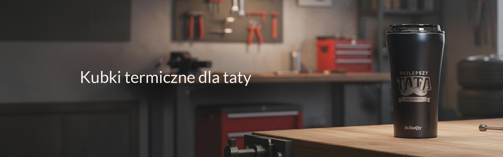 Kubki termiczne na prezent dla taty